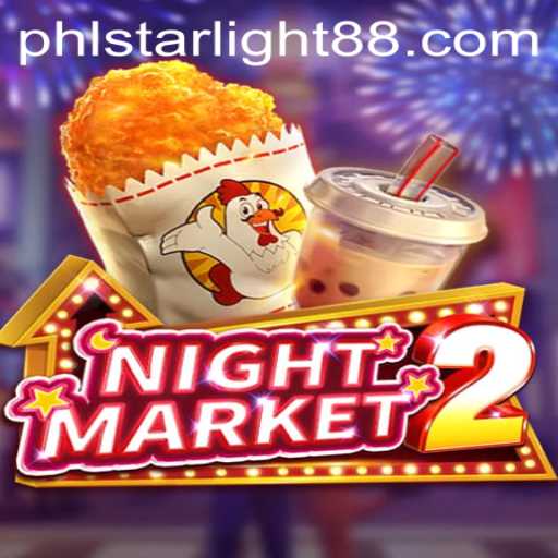 Discover the Thrilling World of NightMarket2: An In-depth Look at Game Features and Starlight88 Adventure